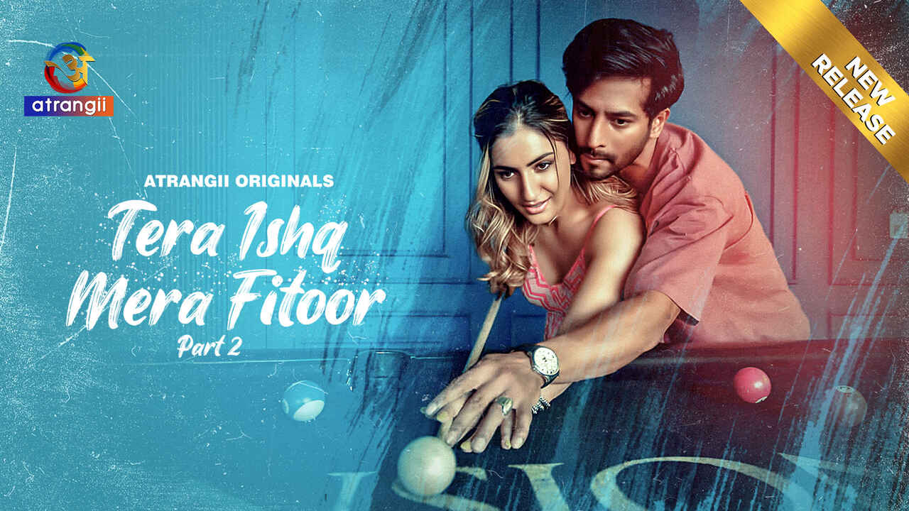 Tera Ishq Mera Fitoor 2: Nafsu Membara Dan Gila Asmara Di Seri Web Panas 2024