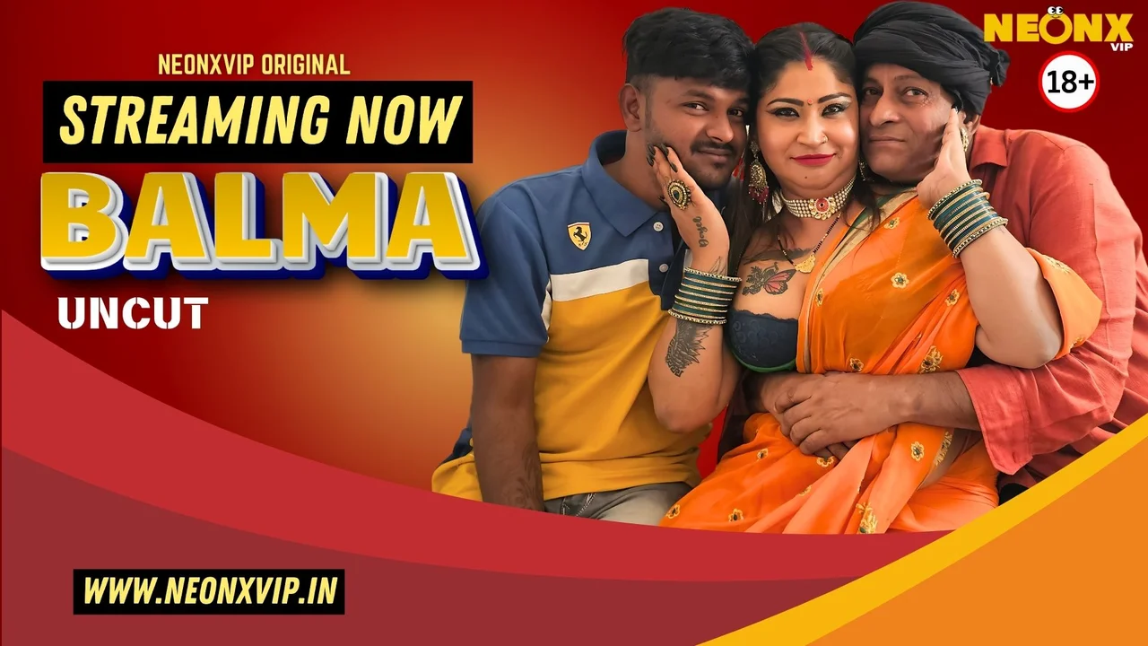 Balma 2025: Adegan Panas Tak Terpotong Neonx Vip Dalam Video Hindi Yang Menggoda
