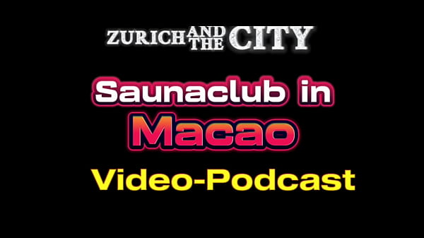 Klub Sauna Di Macao (china) – Podcast Panas Yang Bikin Merem Melek