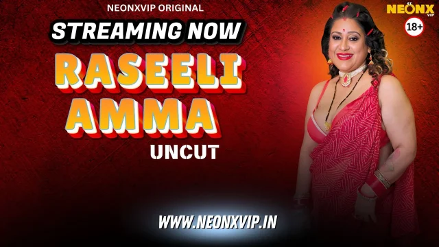 Raseeli Amma 2025: Vip Neon Ki Chikni Chatpati Hindi Xxx Uncut Video
