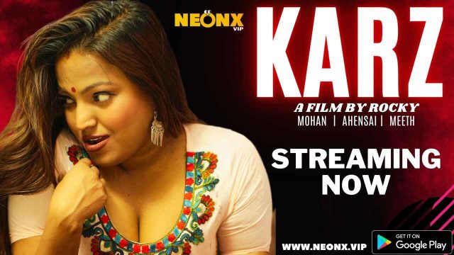 Karz 2023 Neonx Originals Hindi Uncut Xxx Film Pendek, Memek Basah Penuh Aksi.